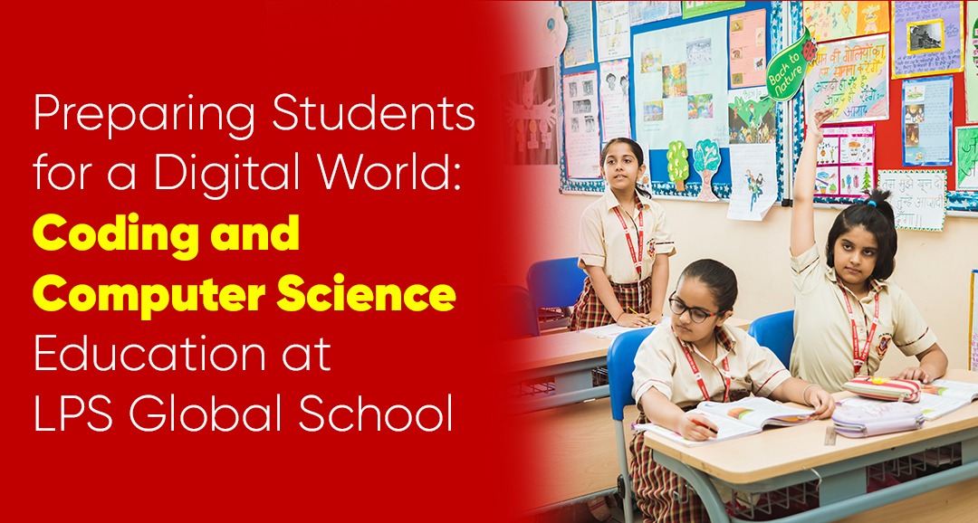 Preparing Students for a Digital World: Coding and Computer Science Education at LPS Global School