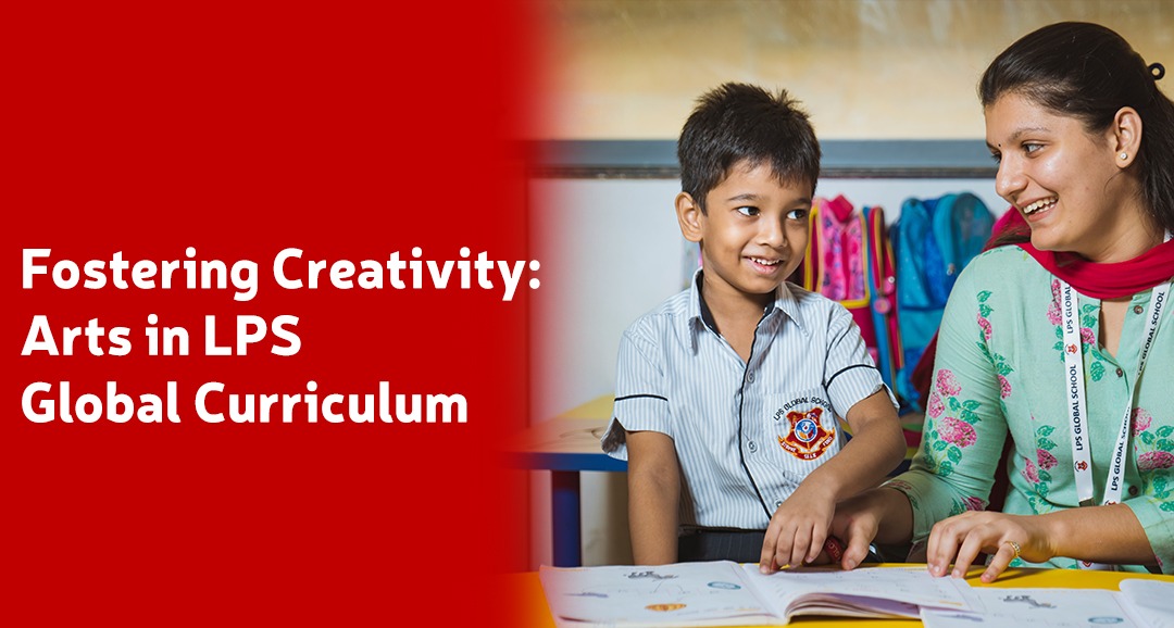 Fostering Creativity Arts in LPS Global Curriculum